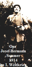 Opa 
Josef-Hermann
Sommer
1914
im 1. Weltkrieg