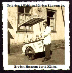 Nach dem 2.Weltkrieg:Mit dem Eiswagen des

 














Bruders Hermann durch Hsten.