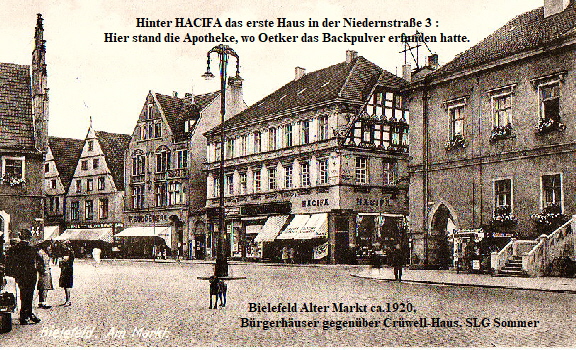 Obernstr-Niedernstr. 1920 . Hinter HACIFA in der Gasse stand die Apotheke, wo Oetker sein Bachpulver erfand.