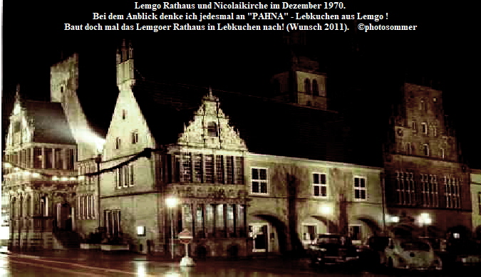 Lemgo Rathaus und Nicolaikirche im Dezember 1970.
Bei dem Anblick denke ich jedesmal an 