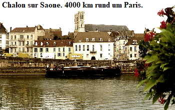 Chalon sur Saone. 4000 km rund um Paris.