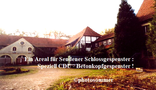 Ein Areal für Sendener Schlossgespenster :
                          Speziell CDU - Betonkopfgespenster !

                                                   ©photosommer